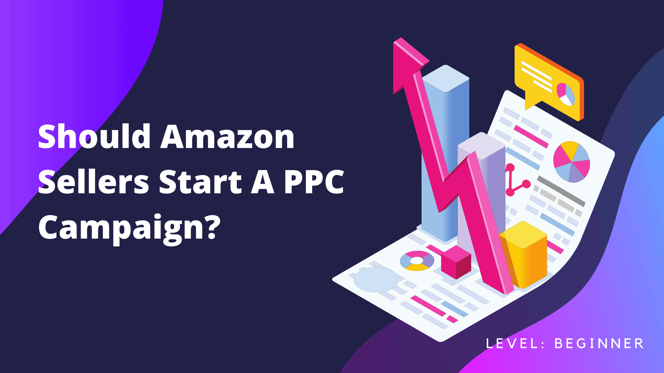 Why Amazon Sellers Should Start A PPC Campaign - Signalytics