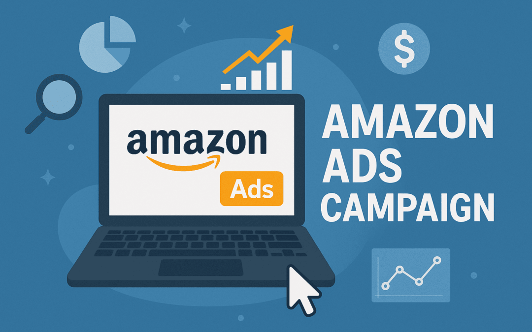 Amazon Advertising Campaign Strategies That Drive Sales Growth in 2025