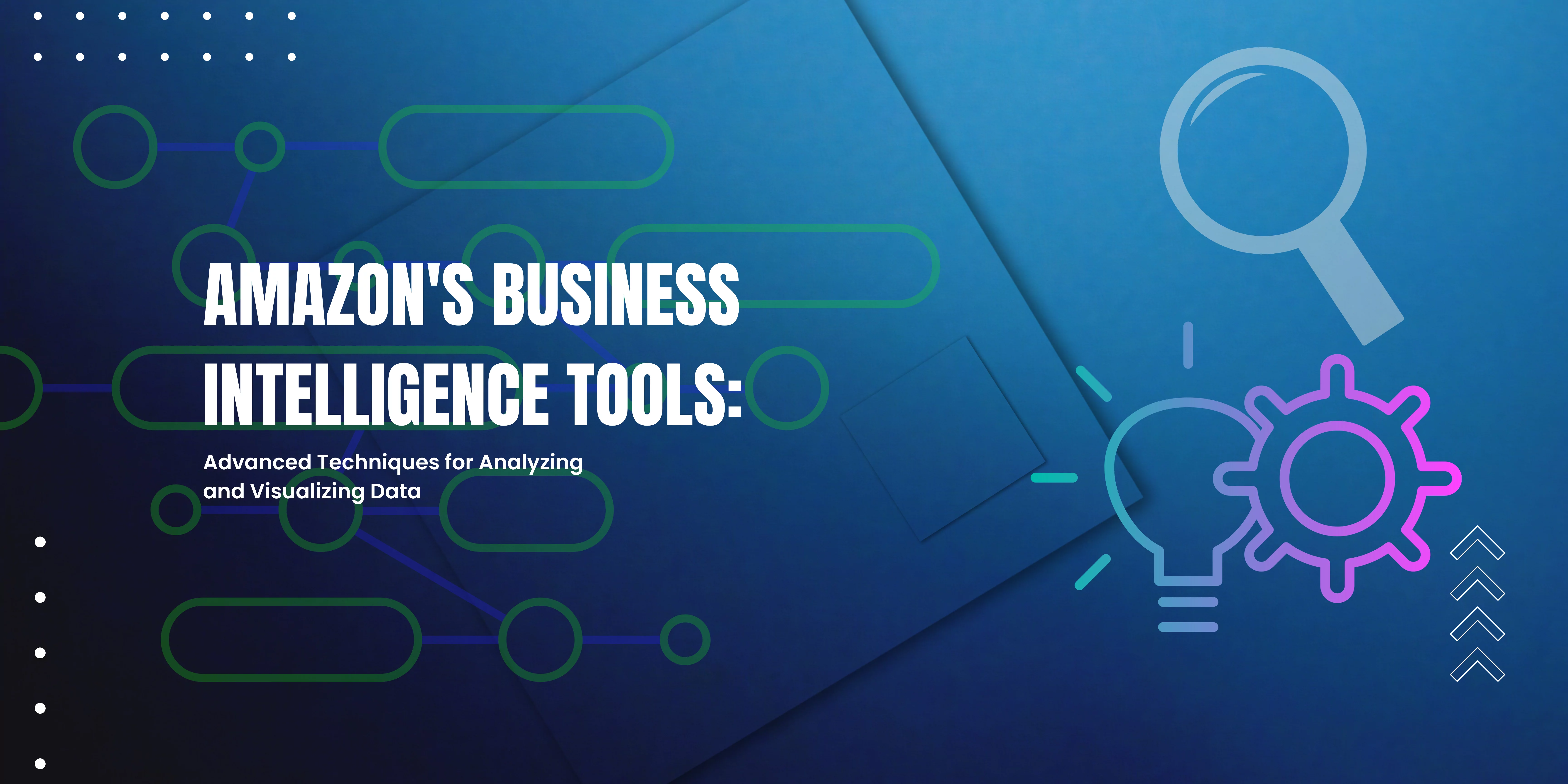 Amazon Business Intelligence Tools- Advanced Techniques for Analyzing and Visualizing Data